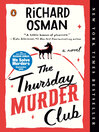 The Thursday Murder Club--A Novel [electronic resource]